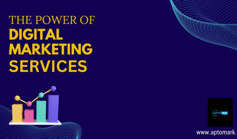 The Power of Digital Marketing Services for Success